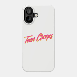 Teen Creeps Phone Case