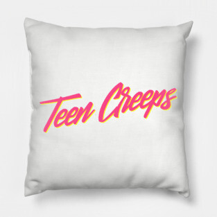 Teen Creeps Pillow