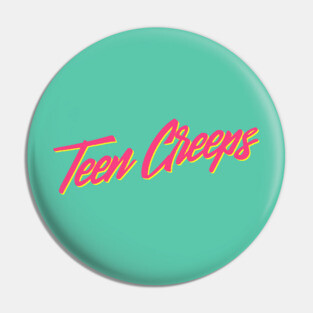 Teen Creeps Pin
