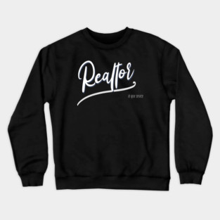 at your service Real Estate Crewneck Sweatshirt