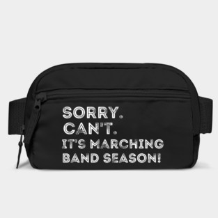 Funny Marching Band Sorry Can't It's Marching Band Season Bag