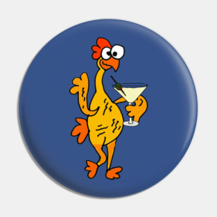 Funny Rubber Chicken Drinking Martini Pin