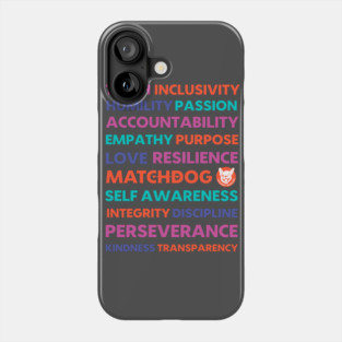 MatchDog Values Phone Case