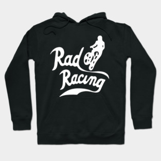 Rad Racing design 2 Hoodie