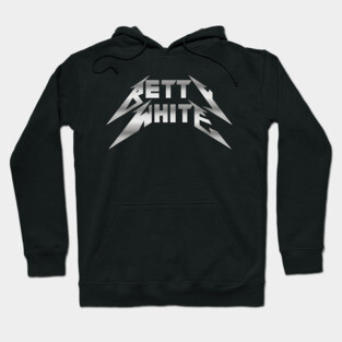 Betty White is Metal Hoodie