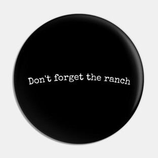 Pessimistic Ranch Dressing Restaurant Pin