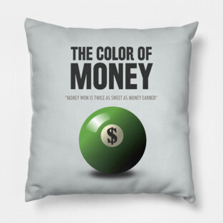 The Color of Money - Alternative Movie Poster Pillow