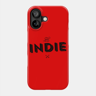 Indie Artist Indie Game - Indie Music - Indie FIlm - Indie Comic - Indie Rock Phone Case