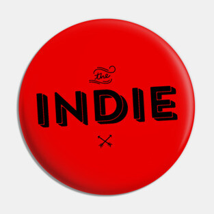 Indie Artist Indie Game - Indie Music - Indie FIlm - Indie Comic - Indie Rock Pin