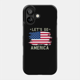 Let's Go America, Patriot US American Flag Phone Case