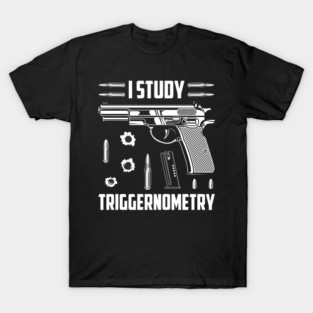 I Study Triggernometry T-Shirt