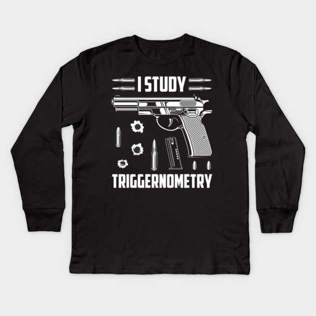 I Study Triggernometry Kids Long Sleeve T-Shirt by Silly Me Studio