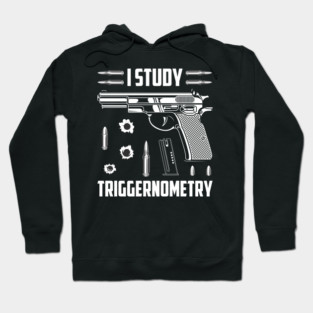 I Study Triggernometry Hoodie