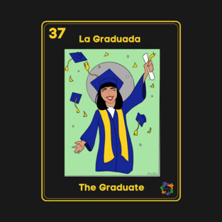 La Graduada T-Shirt