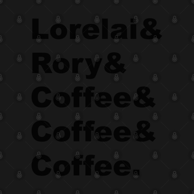 Lorelai & Rory & Coffee & Coffee & Coffee. by Stars Hollow Mercantile