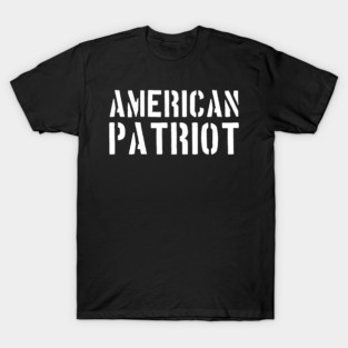 American Patriot, Patriotic, American T-Shirt