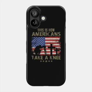 This is how Americans take a knee, Kneel for the Flag Phone Case