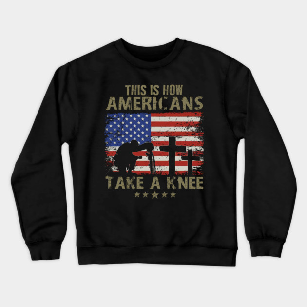 This is how Americans take a knee, Kneel for the Flag Crewneck Sweatshirt by Silly Me Studio