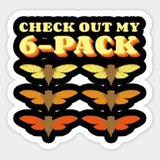 Check Out My Six Pack Cicada Pun Hilarious Design graphic Sticker