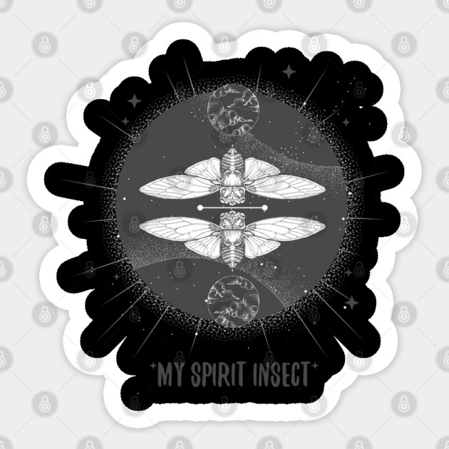 Cicada is My Spirit Insect Esoteric Theme Meme print Sticker by creative