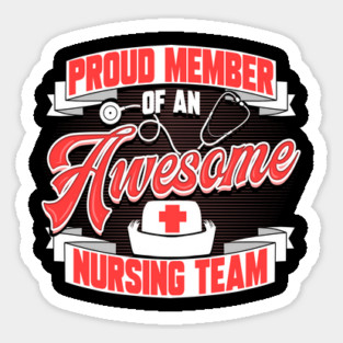 Awesome Nursing Team Funny Humor T-Shirt Sticker