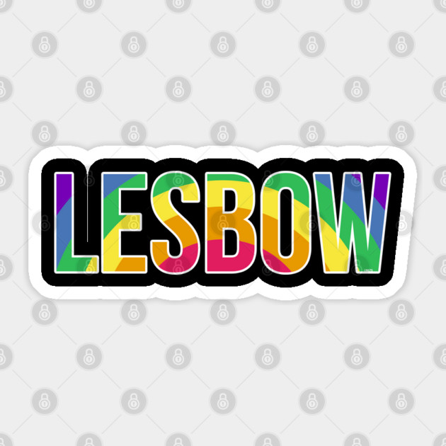 Lesbow Rainbow Word Gay Pride Month 2 t-shirt Shirt Tee Gift Sticker by creative