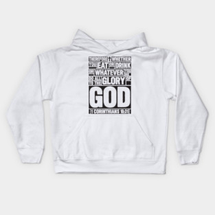 1 Corinthians 10:31 Eat or Drink Kids Hoodie