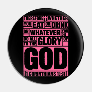 1 Corinthians 10:31 Eat or Drink Pin