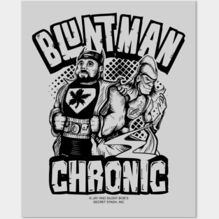 Bluntman and Chronic Posters and Art