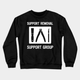 Funny 3D Printer Tools Support Removal Joke Crewneck Sweatshirt