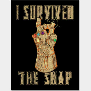 I survived the snap Posters and Art