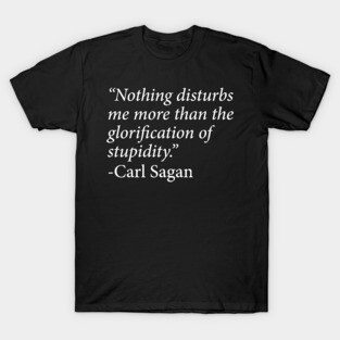Carl Sagan Quote T-Shirt