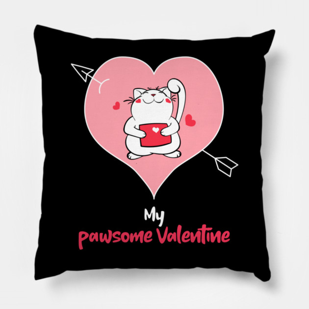 My Pawsome Valentine Pillow by MCAL Tees