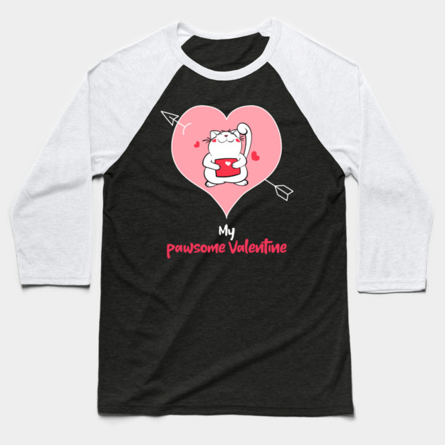 My Pawsome Valentine Baseball T-Shirt by MCAL Tees