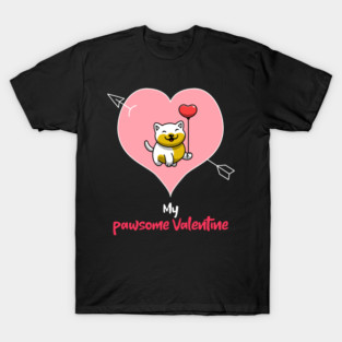 My Pawsome Doggie Valentine T-Shirt