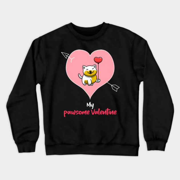 My Pawsome Doggie Valentine Crewneck Sweatshirt by MCAL Tees