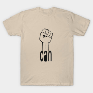 I can T-Shirt
