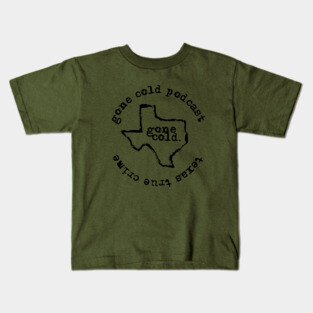 gone cold podcast - texas true crime black logo Kids T-Shirt