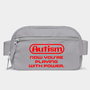 Autism Now you're playing with power! Bag