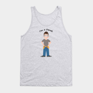 I'm a Derek Tank Top