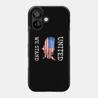 United We Stand and the American Flag Phone Case