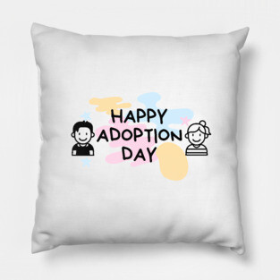 Happy Adoption Day Pillow