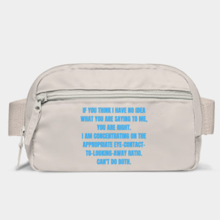 Appropriate Eye-Contact-to-Looking-Away Ration Funny ADHD Autism Design Bag