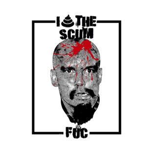 I Shxt The Scum-Fuc T-Shirt