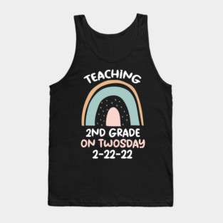 Teaching 2nd Grade On Twosday 2/22/22 Tank Top
