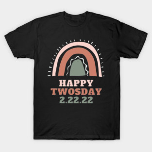 Happy Twosday 2.22.22 T-Shirt