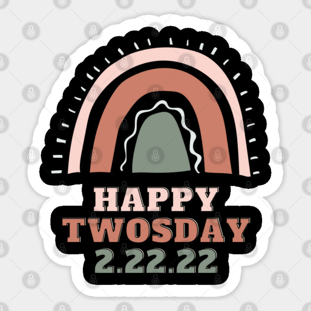 Happy Twosday 2.22.22 Sticker by Pixel Threads 