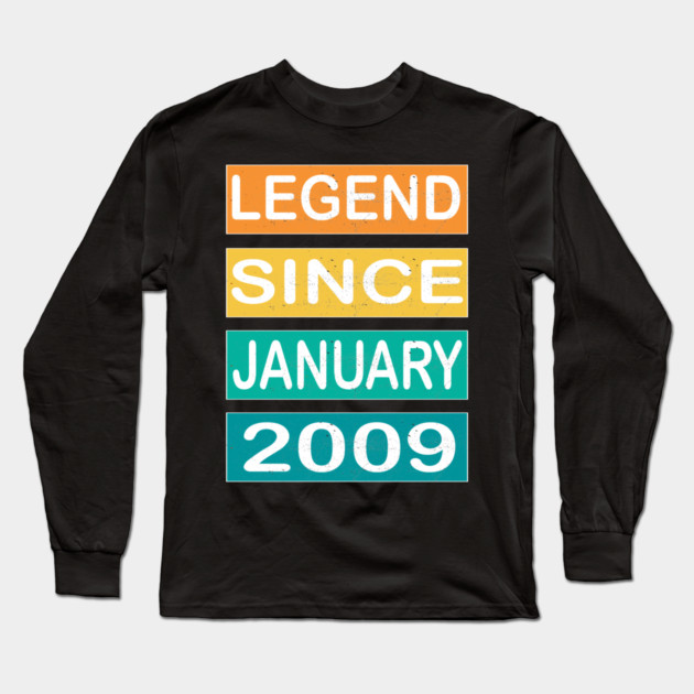 Legend Since January 2009 Long Sleeve T-Shirt by Pixel Threads 