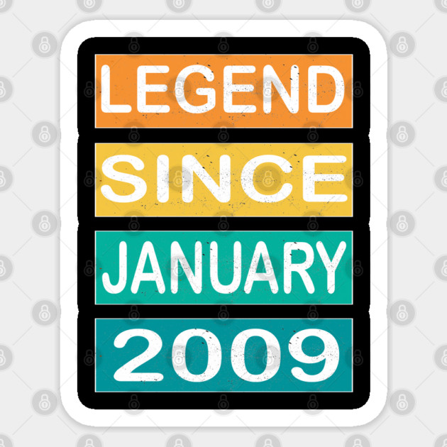 Legend Since January 2009 Sticker by Pixel Threads 
