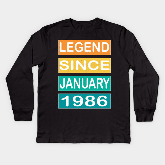 LEGEND SINCE JANUARY 1986 Kids Long Sleeve T-Shirt by Pixel Threads 